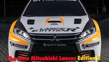 The New Mitsubishi Lancer Edition R รถยนต์ซีดานสปอร์ตในตำนาน ถูกปั้นใหม่ราวกับเป็น Evolution XI